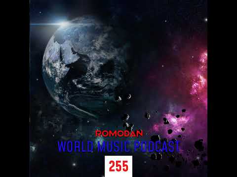 Romodan – World Music Podcast 255