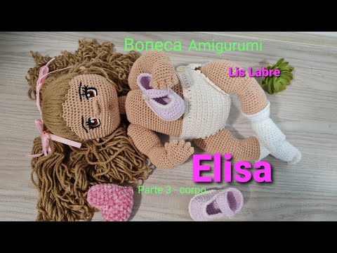 Elisa- Boneca amigurumi- Parte 3- corpo