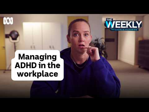 Zoë Coombs Marr on what it's like to work with ADHD | The Weekly | ABC iview