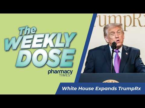 The Weekly Dose: TrumpRx Expansion, Hepatitis B Vaccination Gaps, and New FDA Approvals
