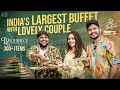 India S Largest Buffet With Lovely Couple Soniya Singh Pavan Sidhu TastyTeja Infinitum