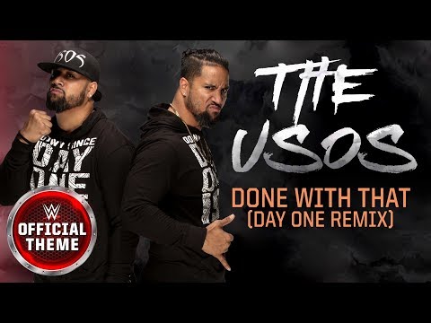 The Usos - Done With That (Day One Remix) [Entrance Theme]