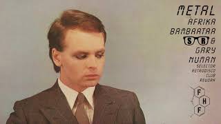 Metal – Gary Numan &amp; A. Bambaataa (Selector Retrodisco FHF Remix)