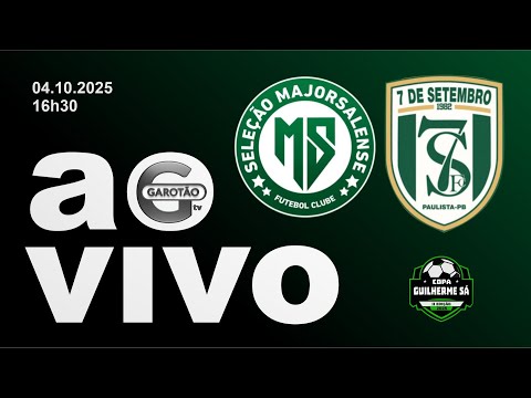 MAJORSALENSE x 7 DE SETEMBRO com VAR - SEMIFINAL da 2ª Copa Guilherme Sá ao vivo na Garotão TV