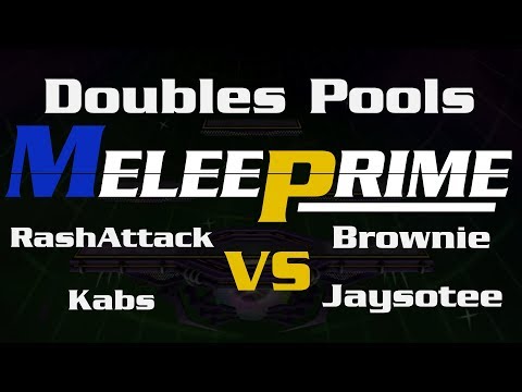 Melee Prime - Pools: RashAttack & Kabs vs Brownie & Jaysotee