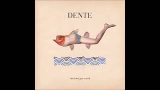 Dente - Geometria Sentimentale