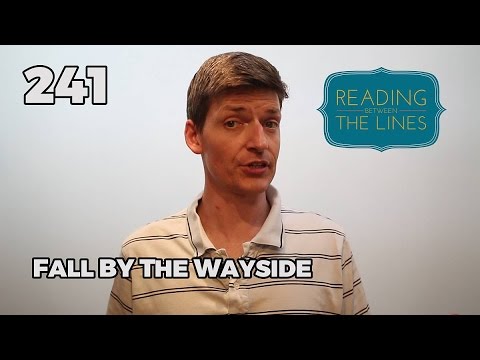 Reading Between the Lines 241 - Fall By the Wayside