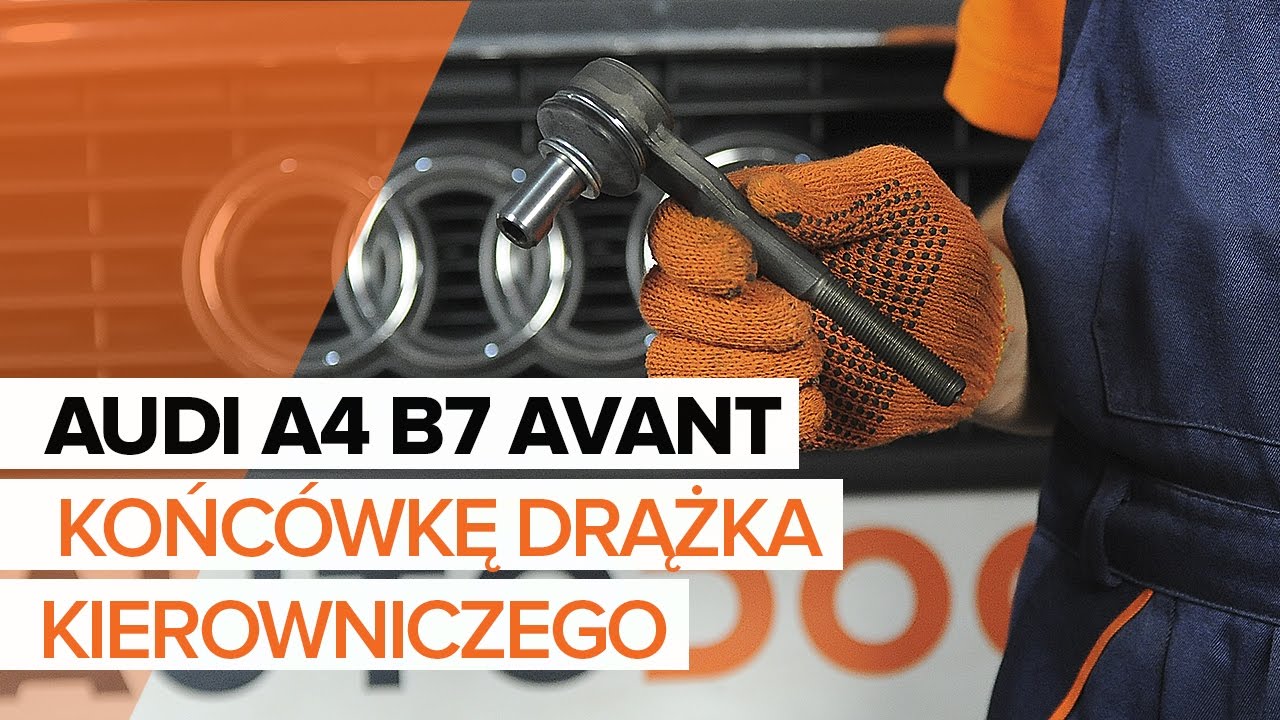 Jak wymienić końcówkę drążka kierowniczego w Audi A4 B7 Avant - poradnik naprawy