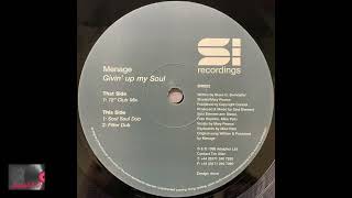 Menage - Givin' Up My Soul (12" Club Mix)