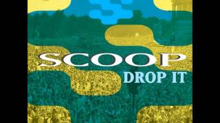 Scoop - Drop it (Razzle Dazzle Remix)