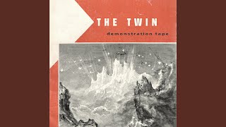 The Twin (Demonstration)