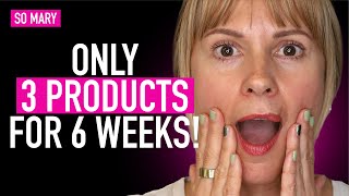 😮 6 Weeks Using Only 3 Skincare Products | Mature Skin Results
