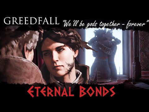 GreedFall || Eternal Bonds [ Constantin & De Sardet ] GMV