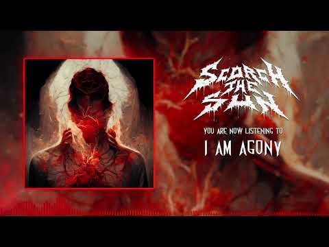 Scorch The Sun - I Am Agony | Official Visualizer online metal music video by SCORCH THE SUN