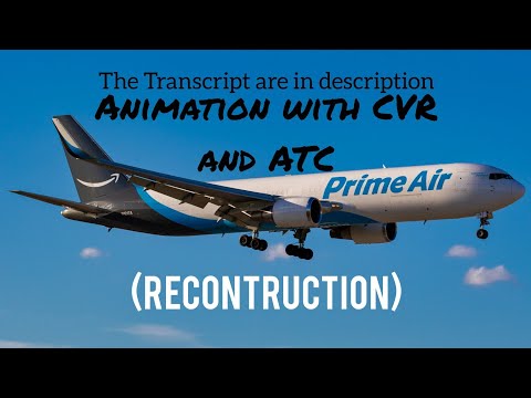 Atlas Air Flight 3591 Crash || Animation with CVR.  (Subtitles/CC On)