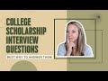 College Scholarship Interview Questions: Best Way to Answer Them!