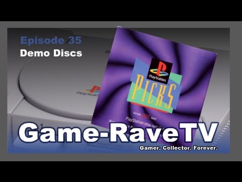 Game Rave TV Ep. 35: Demo Discs