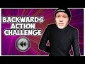 Backwards Action Challenge Backwards Or Forwards