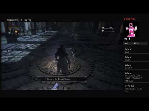 AlabamaSmurf53 Bloodborne Sesh 1
