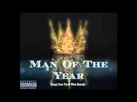 Man of the Year - Yung Don Ta & Wes Bundy