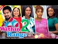 WITHIN RANGE 2 Trending New Movie Sonia Uche Okawa Shaznay Miwa Olorunfemi Ben Touitou 2023