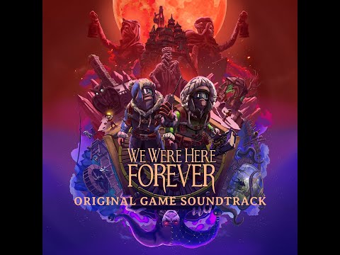 15. Crossroads - We Were Here Forever OST