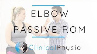 Elbow Passive Range of Motion / Movement | Clinical Physio Premium
