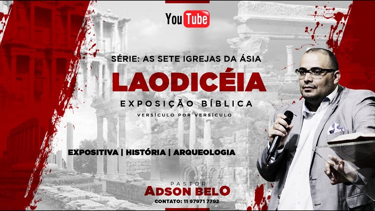 As Sete Igrejas da Asia - Igreja de Laodicéia | Pr Adson Be