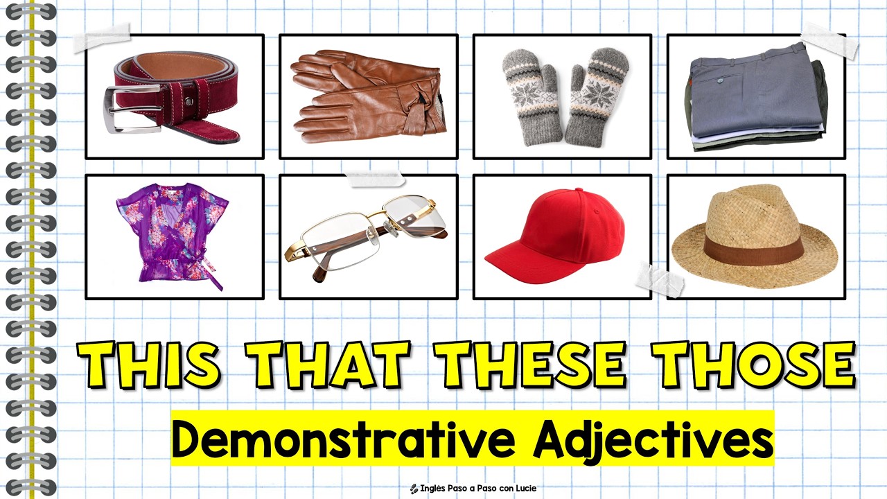 Cómo Usar This, That, These y Those | Adjetivos Demostrativos en Inglés