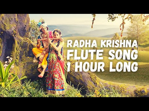 Radha Krishna Flute song 1 Hour Long | Radha Krishna Theme song 1 Hour Long |Good Vibe