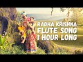 Radha Krishna Flute Song 1 Hour Long Radha Krishna Theme Song 1 Hour Long Good Vibe