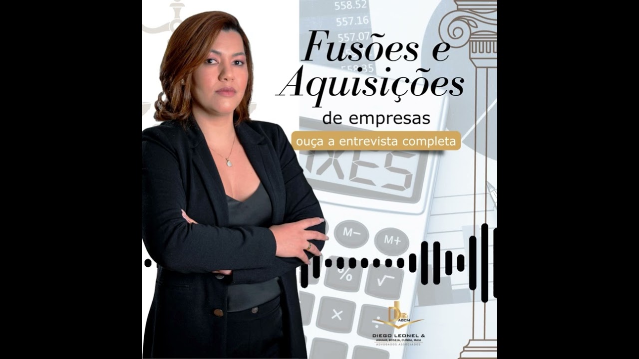 Entrevista Dra Polyany Cunha   Fusão e aquisições de empresas