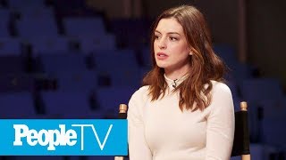Anne Hathaway On Her Weight Loss For &#39;Les Misérables&#39; | PeopleTV | Entertainment Weekly
