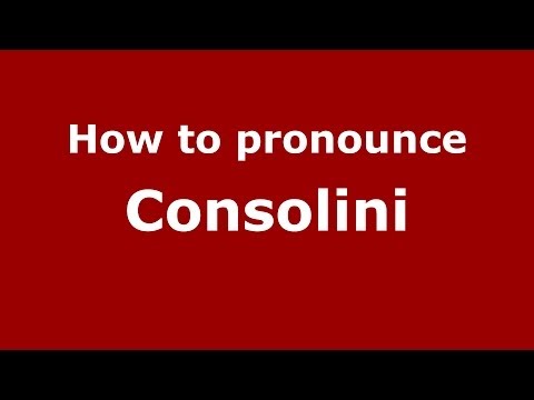 How to pronounce Consolini (Italian/Italy)  - PronounceNames.com