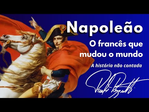 Napoleon, the Frenchman who changed the world
