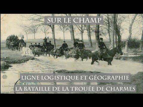 Ligne logistique et Géographie : La Bataille de la trouée de Charmes (1914)