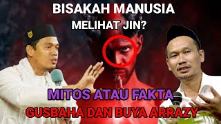 Download lagu BUYA ARRAZY DAN GUSBAHA / MANUSIA MELIHAT JIN mp3