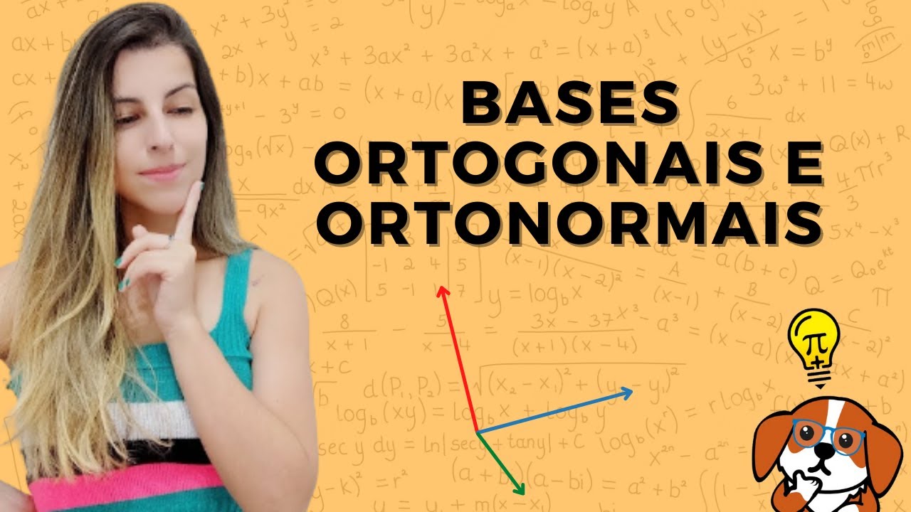 BASE ORTOGONAL E ORTONORMAL: Exercícios Resolvidos | Álgebra Linear