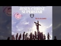 05) Then We Are Decided - Jesus Christ Superstar