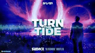 Sylver - Turn The Tide (Silence &#39;Oldschool&#39; Bootleg) 2019 HD!