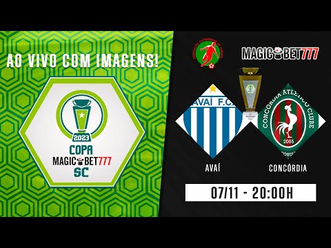 AVAÍ x CONCÓRDIA - AO VIVO COM IMAGENS - COPA MAGICBET777 SC 2023