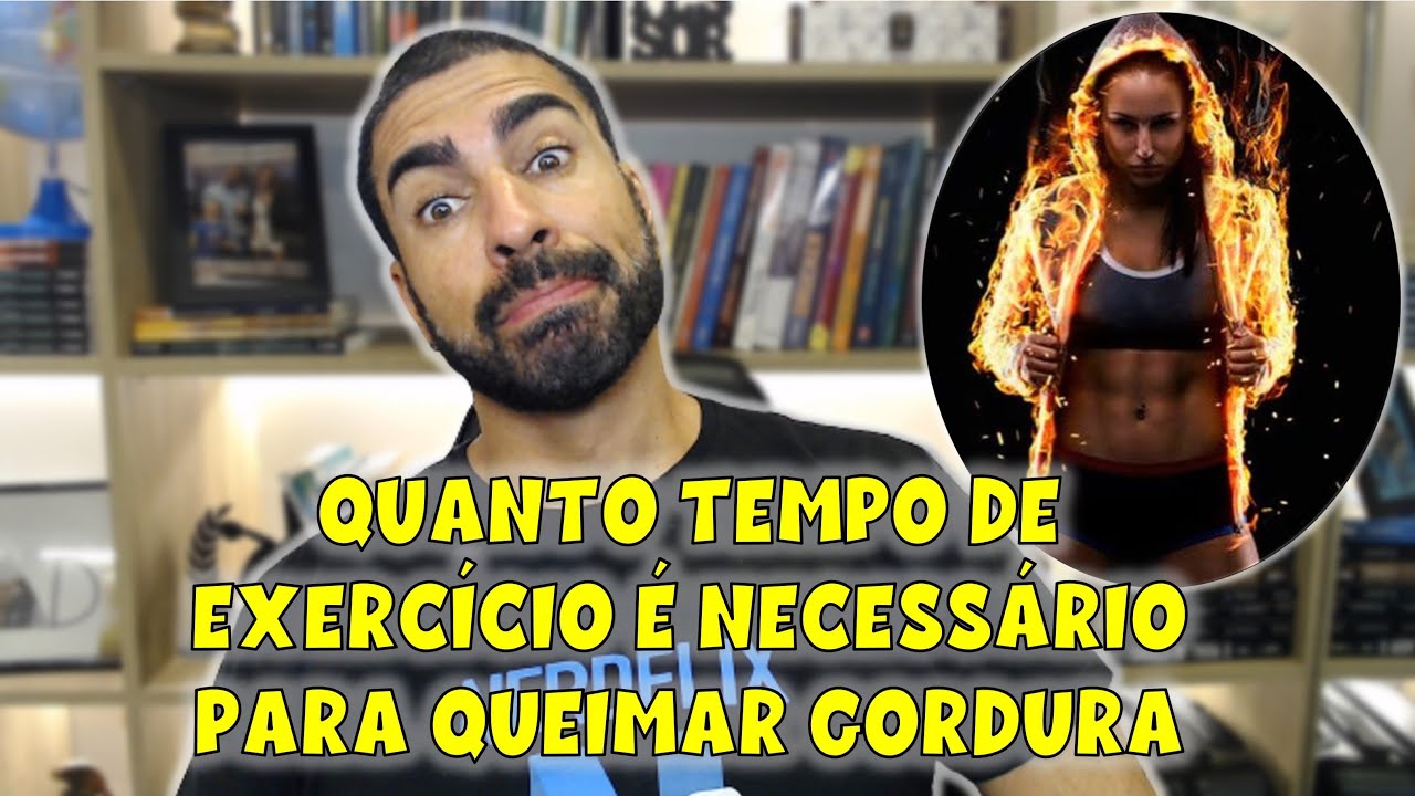 A gordura começa a ser queimada após quanto tempo de exercício?