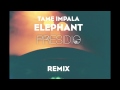 Tame Impala - Elephant (Presidio Remix) 
