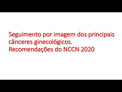 Seguimento por imagem dos principais cânceres ginecológicos