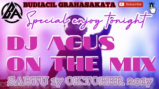 Download lagu DJ AGUS NOSTALGIA SABTU 2017-10-07 || HBD PUTRA ALUAN ARIS MORENA,VIVINMANDALA, DANIAPAY, AMIEN LEKA mp3
