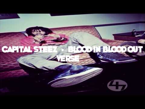 Capital Steez - Blood in Blood Out Verse