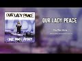 Our Lady Peace - One Man Army (Radio Edit) [HQ Audio]