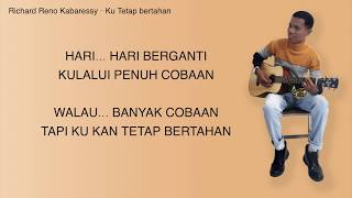 Download lagu Richard Re - Ku Tetap Bertahan ( Audio Lyric) mp3