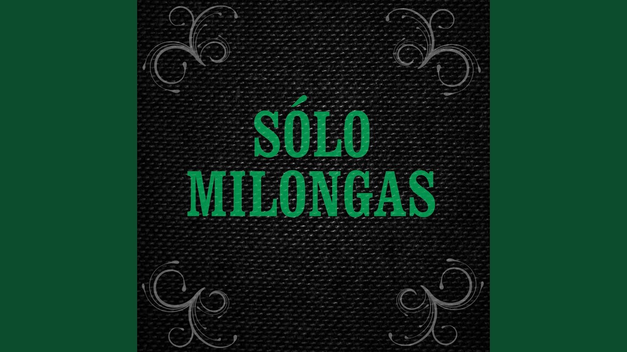 Milonga De Mis Amores