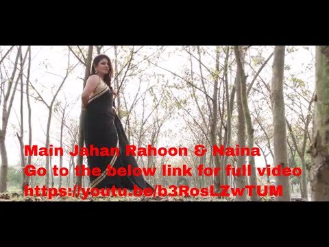 Main Jaha Rahoon Naina Thag Lenge Teaser Female Version Rahat